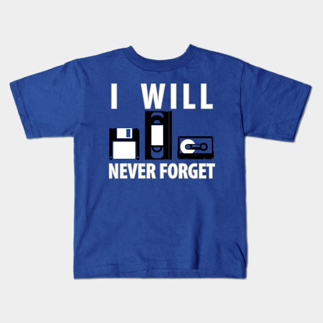 Vintage Retro Diskette, Floppy Disc, Cassette Tape I Will Never Forget Kids T-Shirt by teespot123